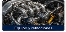 Equipo y refacciones